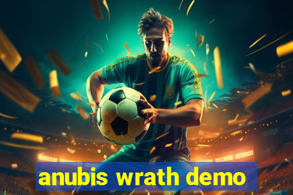 anubis wrath demo